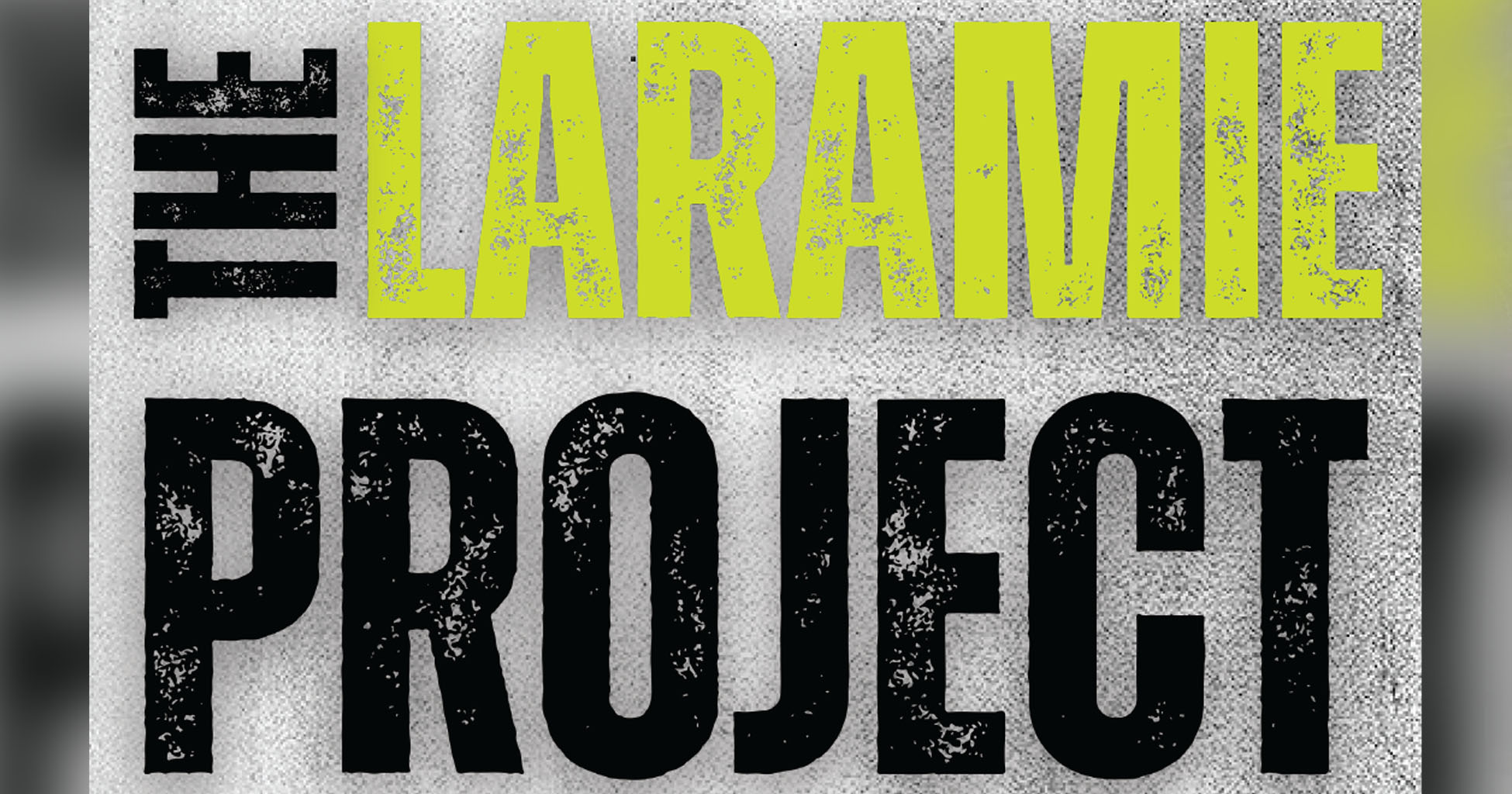 'The Laramie Project' in block letters